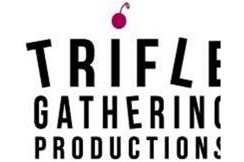 Trifle Gathering Productions